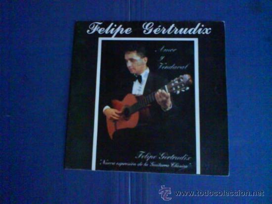 Discos de vinilo: FELIPE GERTRUDRIX NUEVA EXPRESION DE LA GUITARRA CLASICA