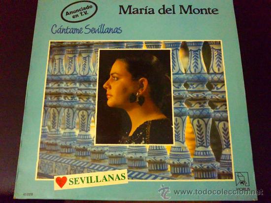 Discos de vinilo: MAR&Iacute;A DEL MONTE, C&Aacute;NTAME SEVILLANAS - LP - Foto 1
