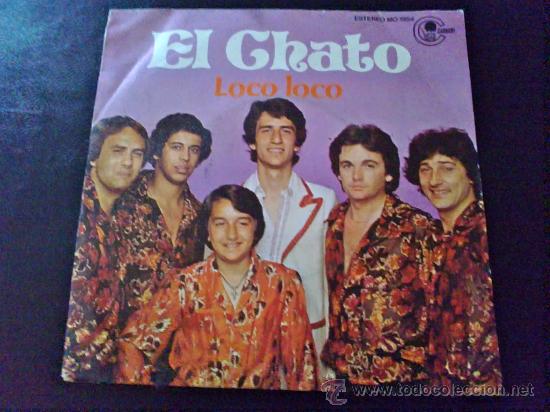 Discos de vinilo: EL CHATO, LOCO LOCO - SINGLE DE VINILO - Foto 1