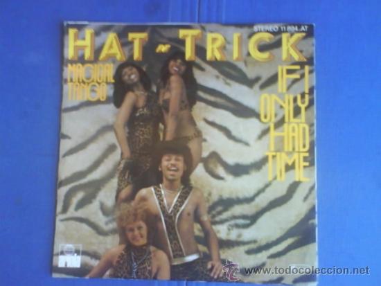 Discos de vinilo: HAT TRICK  MAGICAL TANGO IF I ONLY HAD TIME - Foto 1
