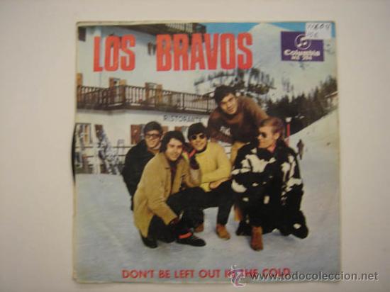 Discos de vinilo: Single Los Bravos, Dont be left out the cold - Foto 1