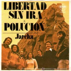 Discos de vinilo: JARCHA - SINGLE 7” - EDITADO EN HOLANDA - LIBERTAD SIN IRA + 1 - CNR 1977 + REGALO CD SINGLE. Lote 34389512