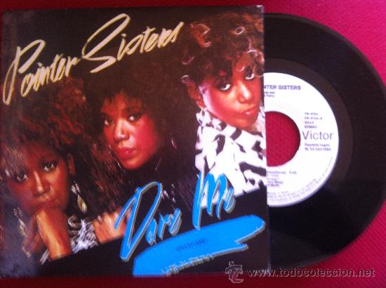 Discos de vinilo: 7&rdquo;SINGLE-POINTER SISTERS-DARE ME - Foto 1