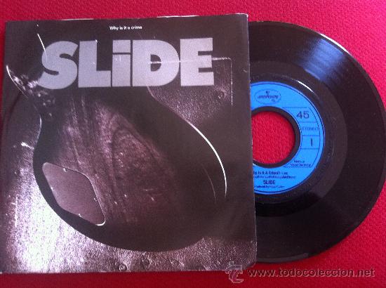 Discos de vinilo: 7&rdquo;SINGLE-SLIDE-WHY IS IT A CRIME - Foto 1