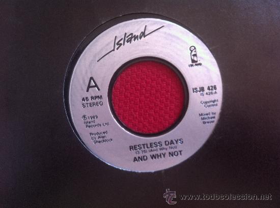 Discos de vinilo: 7&rdquo;SINGLE-AND WHY NOT- RESTLESS DAYS-IMPORT - Foto 1