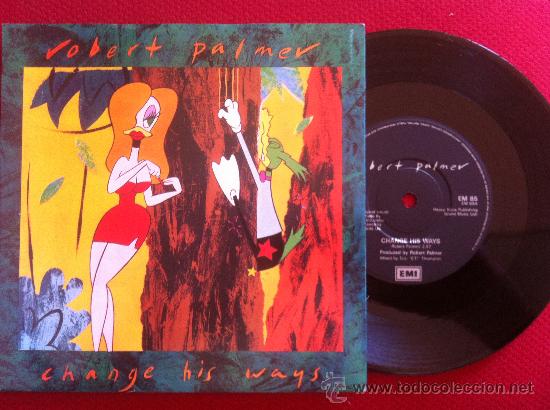Discos de vinilo: 7&rdquo;SINGLE-ROBERT PALMER-CHANGE HIS WAYS - Foto 1