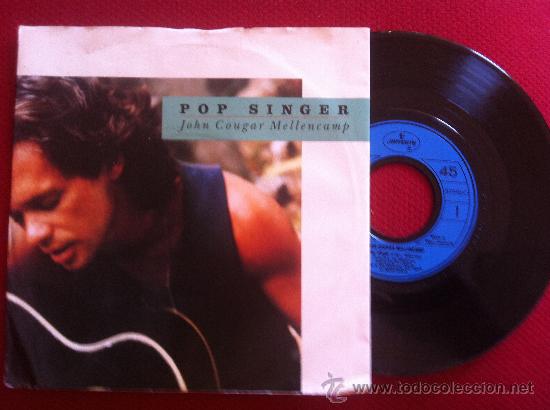 Discos de vinilo: 7&rdquo;SINGLE-JOHN COUGAR MELLENCAMP-POP SINGER - Foto 1