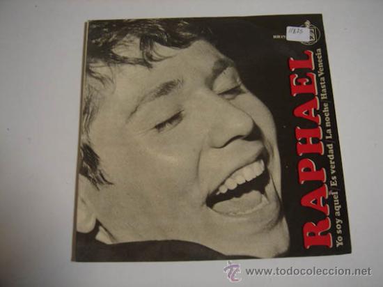 Discos de vinilo: Single Raphael, Yo soy aquel - Foto 1