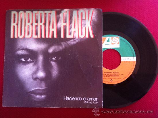 Discos de vinilo: 7&rdquo; SINGLE-ROBERTA FLACK-HACIENDO EL AMOR - Foto 1
