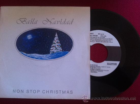 Discos de vinilo: 7&rdquo;SINGLE-BAILA NAVIDAD-NON STOP CHRISTMAS - Foto 1
