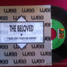 Discos de vinilo: 7”SINGLE-THE BELOVED-YOUR LOVE TAKES ME HIGHER-PROMO
