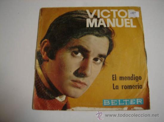 Discos de vinilo: Single Victor Manuel, El mendigo - Foto 1