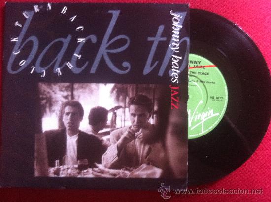 Discos de vinilo: 7&rdquo; SINGLE-JOHNNY HATES JAZZ-TURN BACK THE CLOCK - Foto 1