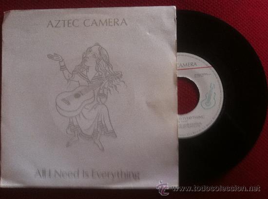 Discos de vinilo: 7&rdquo; SINGLE-AZTEC CAMERA-ALL I NEED IS EVERYTHING - Foto 1