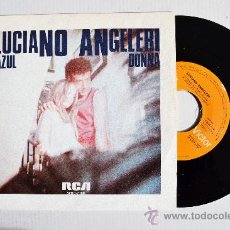 Discos de vinilo: LUCIANO ANGELERI - AZUL/DONNA ¡¡NUEVO!! (RCA SINGLE 1979) ESPAÑA. Lote 34471197