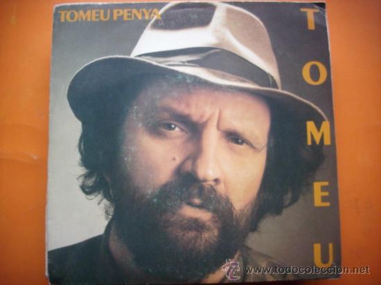 Disques de vinyle: TOMEU PENYA/ ES TARD,MOLT TARD + M`AGRADA ES ROCK7SINGLE BLAU 1987 PEPETO