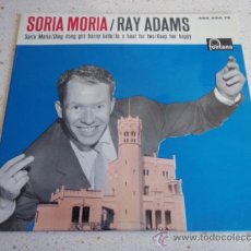 Discos de vinilo: RAY ADAMS ( SORIA MORIA - DING DONG GIRL BONNY BELLE - IN A BOAT FOR TWO - KEEP HER HAPPY ) SWEDEN 