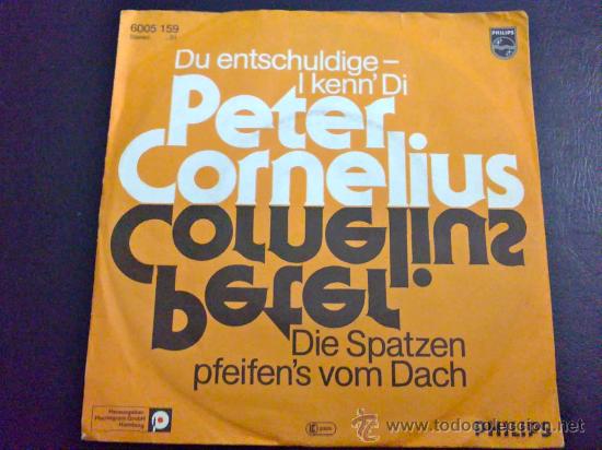 Discos de vinilo: PETER CORNELIUS, DU ENTSCHULDIGE - SINGLE ALEMANIA - Foto 1