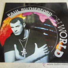 Discos de vinilo: PAUL RUTHERFORD ( OH WORLD EXTENDED MIX + INSTRUMENTAL - SEDUCTION ) 1989-GERMANY MAXI45 ISLAND