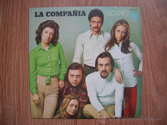 Discos de vinilo: LA COMPA&Ntilde;&Iacute;A - GITANO + 1 - SG 1973 - CARPETA VG++ VINILO VG++ - Foto 1