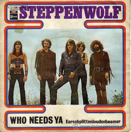 Discos de vinilo: Steppenwolf 7 SG Who needs ya +1, spanish edit - Foto 1