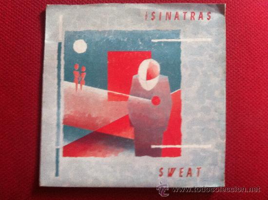 Discos de vinilo: 7&rdquo;SINGLE - THE SINATRAS - SWEAT - Foto 1