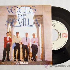 Discos de vinilo: VOCES DE SEVILLA - A ELLA -PROMOCIONAL- ¡¡NUEVO!! (ZAFIRO SINGLE 1988) ESPAÑA. Lote 34579867