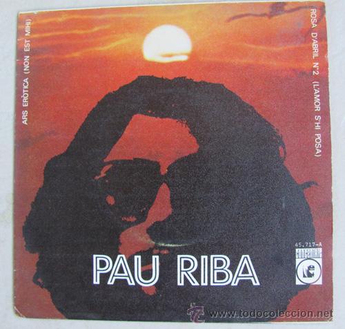 Discos de vinilo: PAU RIBA - ROSA DABRIL - SINGLE CONCENTRIC 1970 - Foto 1