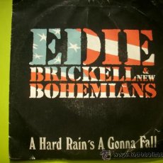 Discos de vinilo: EDIE BRICKELL & NEW BOHEMIANS. A HARD RAIN'S A GONNA FALL. MCA RECORDS 1990 PEPETO. Lote 38865573