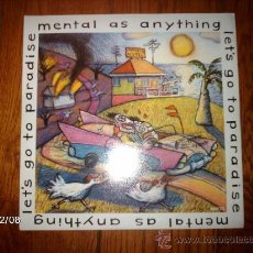 Discos de vinilo: MENTAL AS ANYTHING - LET´S GO TO PARADISE