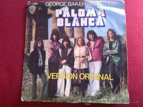 Discos de vinilo: 7&rdquo; SINGLE-GEORGE BAKER SELECTION-PALOMA BLANCA - Foto 1