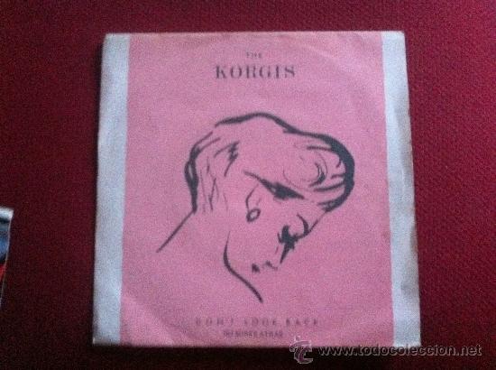 Discos de vinilo: 7&rdquo;SINGLE - THE KORGUIS - DONT LOOK BACK - Foto 1