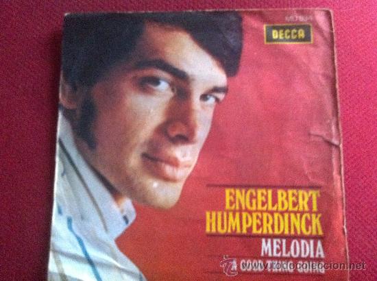 Discos de vinilo: 7&rdquo; SINGLE-ENGELBERT HUMPERDINCK-MELODIA - Foto 1