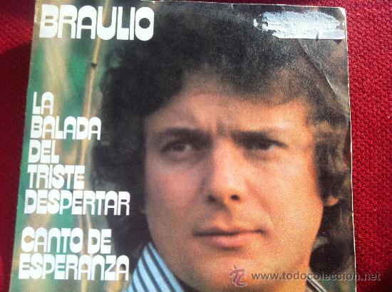 Discos de vinilo: 7&rdquo;SINGLE - BRAULIO - LA BALADA DEL TRISTE DESPERTAR -PROMO - Foto 1