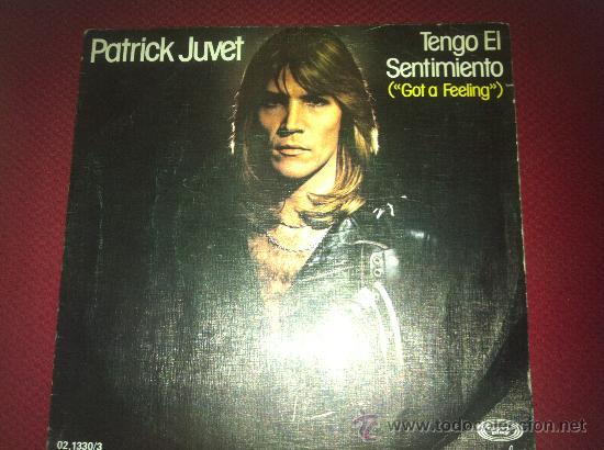 Discos de vinilo: 7&rdquo; SINGLE - PATRICK JUVET - GOT A FEELING - Foto 1