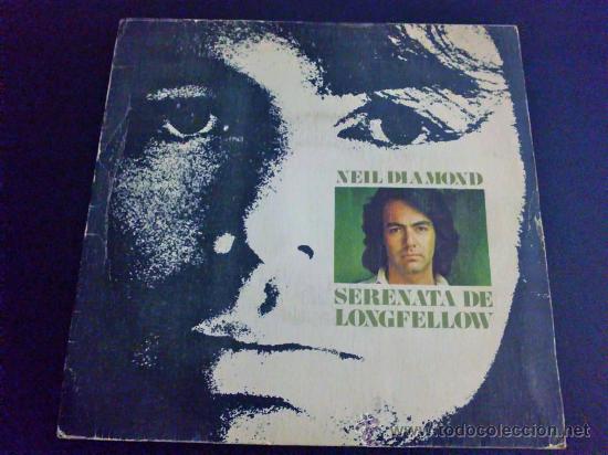 Discos de vinilo: NEIL DIAMOND, SERENATA DE LONGFELLOW - SINGLE DE VINILO - Foto 1