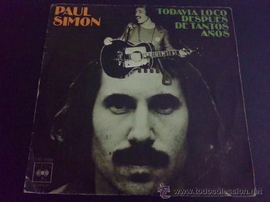 Discos de vinilo: PAUL SIMON (SIMON & GARFUNKEL), TODAV&Iacute;A LOCO - SINGLE - Foto 1
