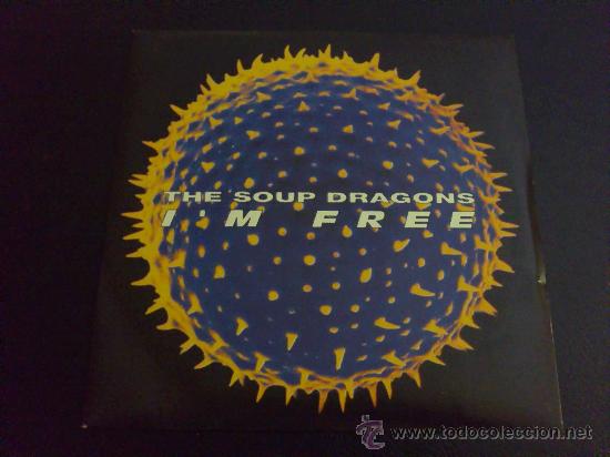 Discos de vinilo: THE SOUP DRAGONS, IM FREE - SINGLE VINILO - Foto 1