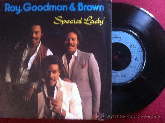 Discos de vinilo: 7&rdquo; SINGLE - RAY,GOODMAN & BROWN - SPECIAL LADY - Foto 1