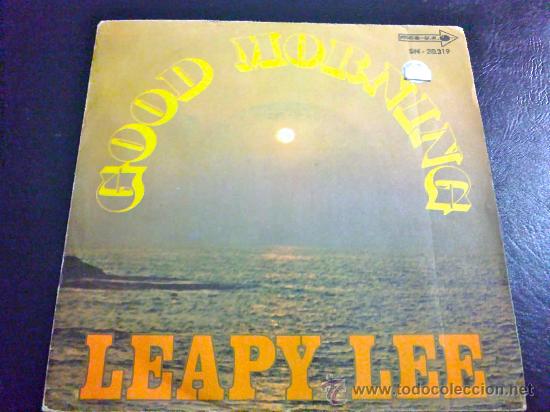 Discos de vinilo: LEAPY LEE, GOOD MORNING - SINGLE DE VINILO - Foto 1