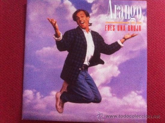 Discos de vinilo: 7&rdquo; SINGLE - ARANGO - ERES UNA BRUJA-PROMO - Foto 1