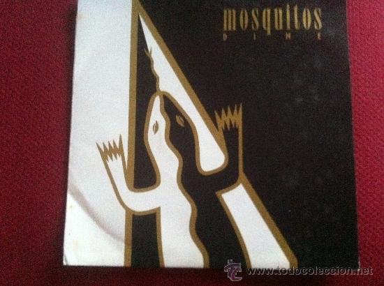 Discos de vinilo: 7&rdquo; SINGLE - MOSQUITOS - DIME - Foto 1
