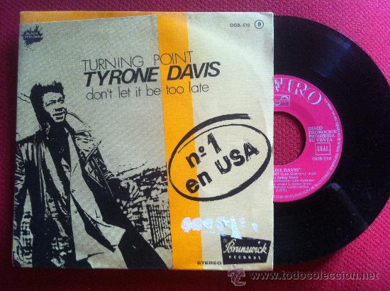 Discos de vinilo: 7&rdquo; SINGLE - TYRONE DAVIS - TURNING POINT - PROMO - Foto 1