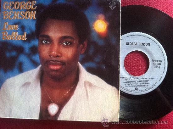 Discos de vinilo: 7&rdquo; SINGLE GEORGE BENSON-LOVE BALLAD - Foto 1
