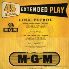 Discos de vinilo: LINA PETROU - BOLERO BALEAR / QUIEREME / MARÍA DOLORES / LO PROMETO - EP. Lote 34684801