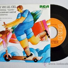 Discos de vinilo: GRUP CORAL GARBI - SI TU VAS AL CEL ¡¡NUEVO!! (RCA SINGLE 1976) ESPAÑA. Lote 34699393