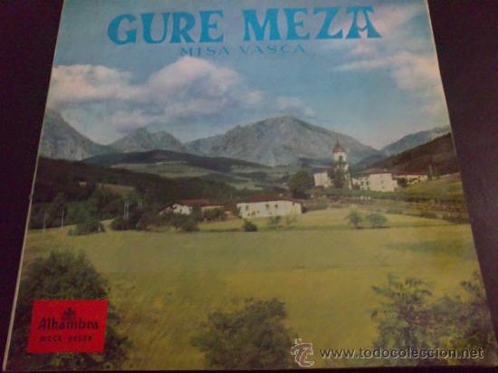 Discos de vinilo: GURE MEZA, MISA VASCA - LP DE VINILO