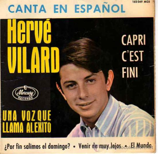 Dischi in vinile: Herve Vilar canta en espa&ntilde;ol 7' EP Capri c'est fini +3, spanish edit