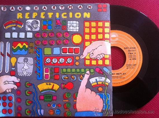 Discos de vinilo: 7&rdquo;SINGLE - DAN HARTMAN - REPETICION - Foto 1