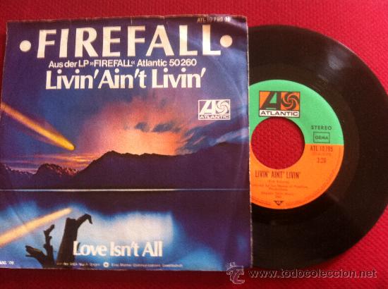 Discos de vinilo: 7&rdquo; SINGLE - FIREFALL - LOVE ISNT ALL - Foto 1